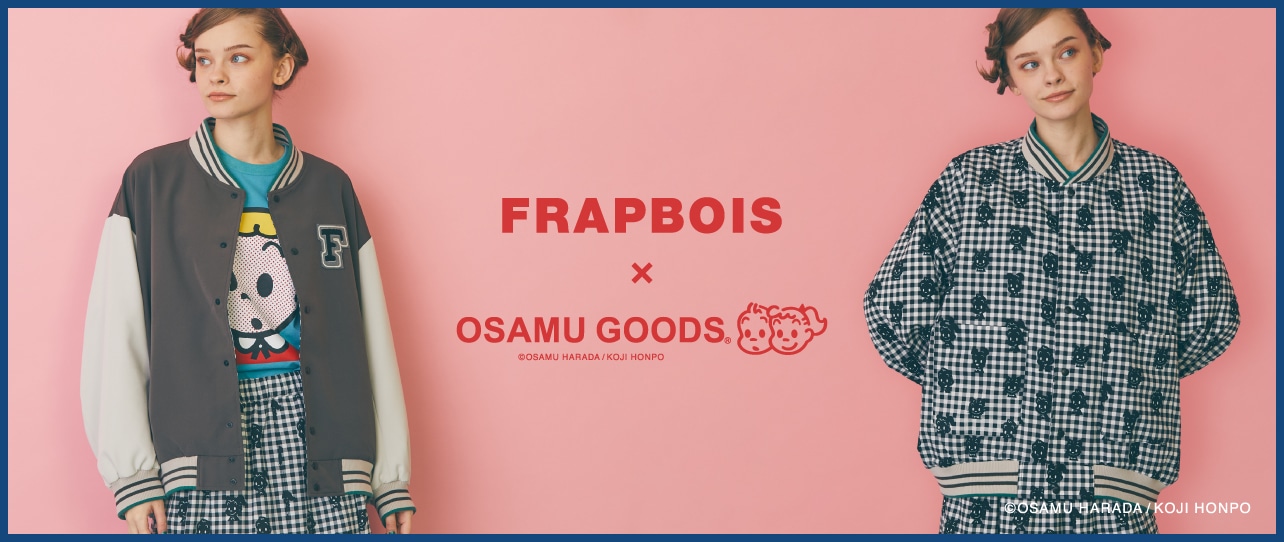 FRAPBOIS × OSAMU GOODS® 