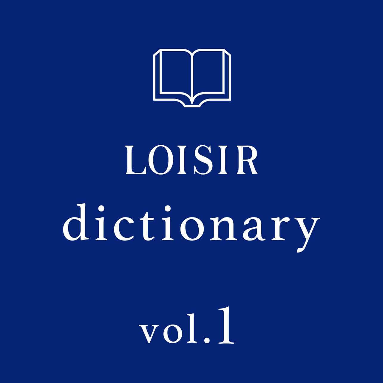 LOISIR dictionary vol.1