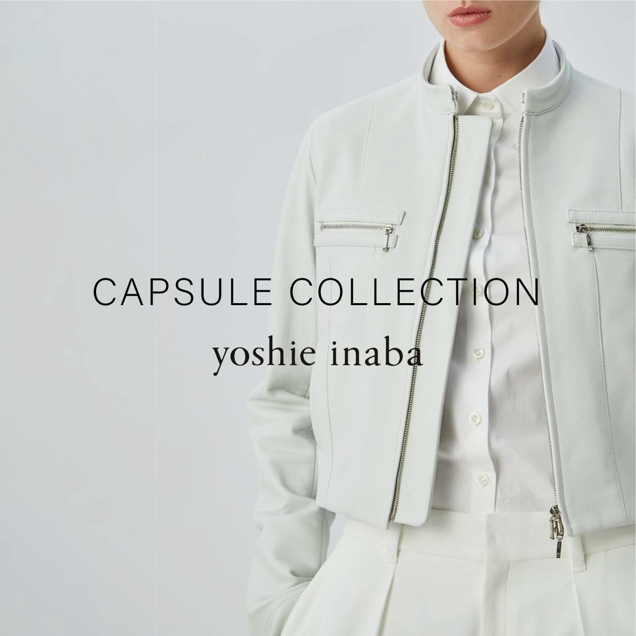 CAPSULE COLLECTION 22SS