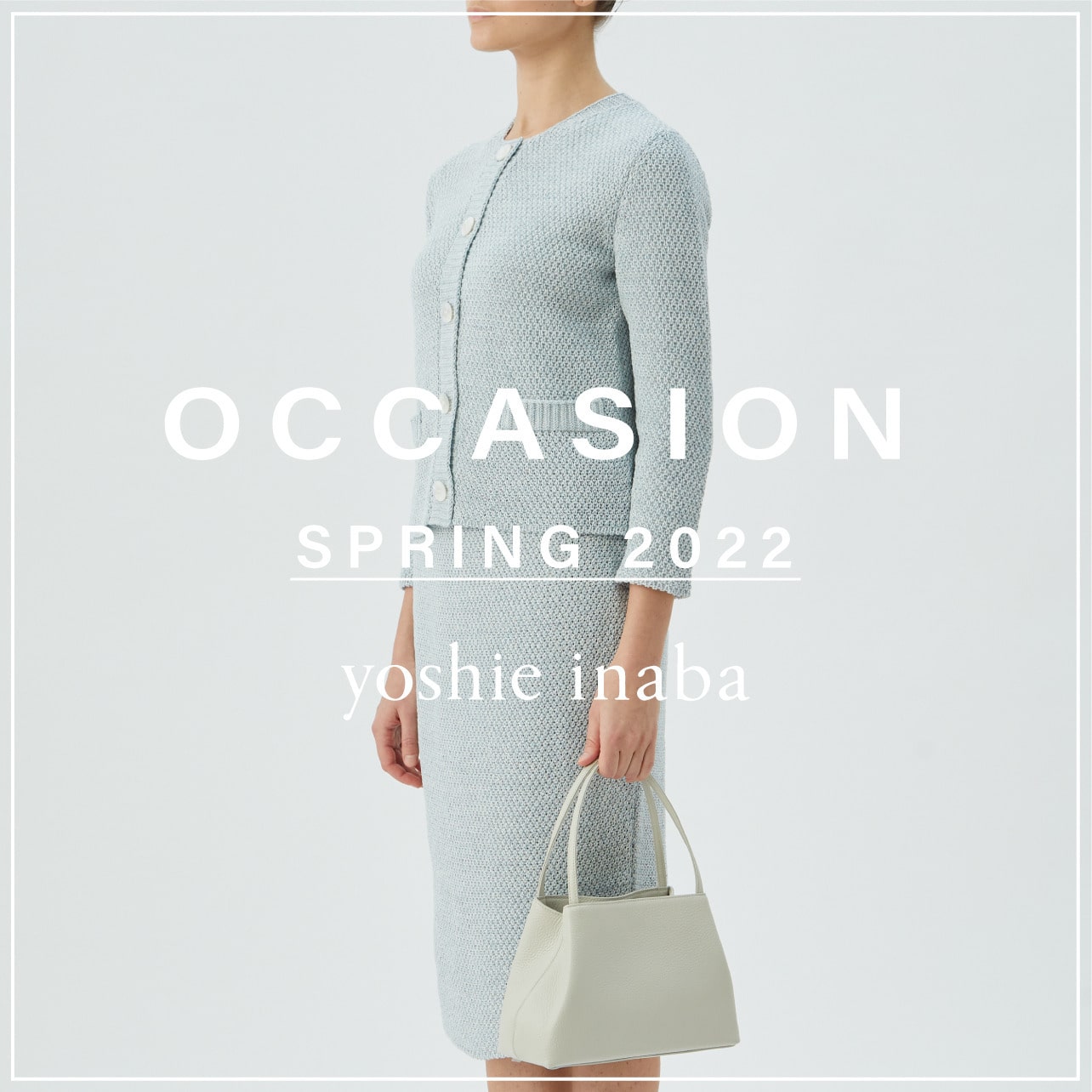 SPRING RECOMMEND OCCASION STYLE