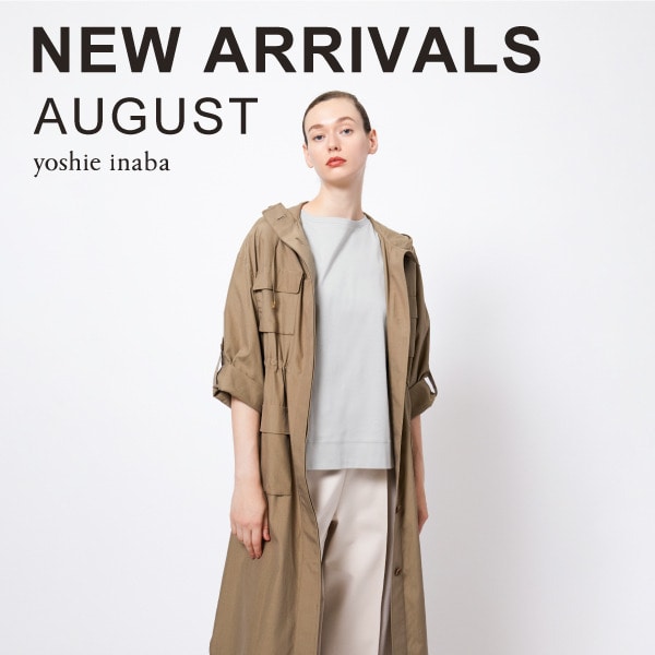 AUGUST NEW  ARRIVALS