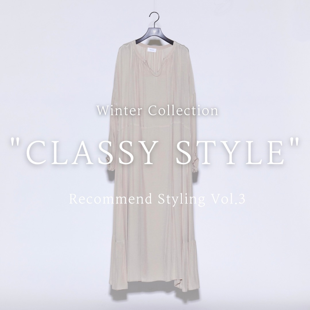 Winter Collection "CLASSY STYLE" Recommend Styling Vol.3