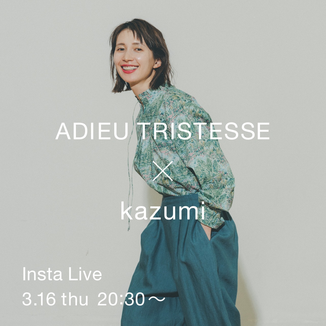 ADIEU TRISTESSE× kazumi Insta Live	