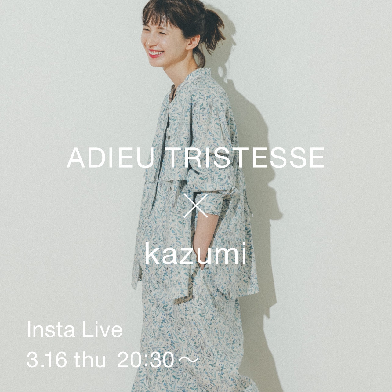 ADIEU TRISTESSE × kazumi	