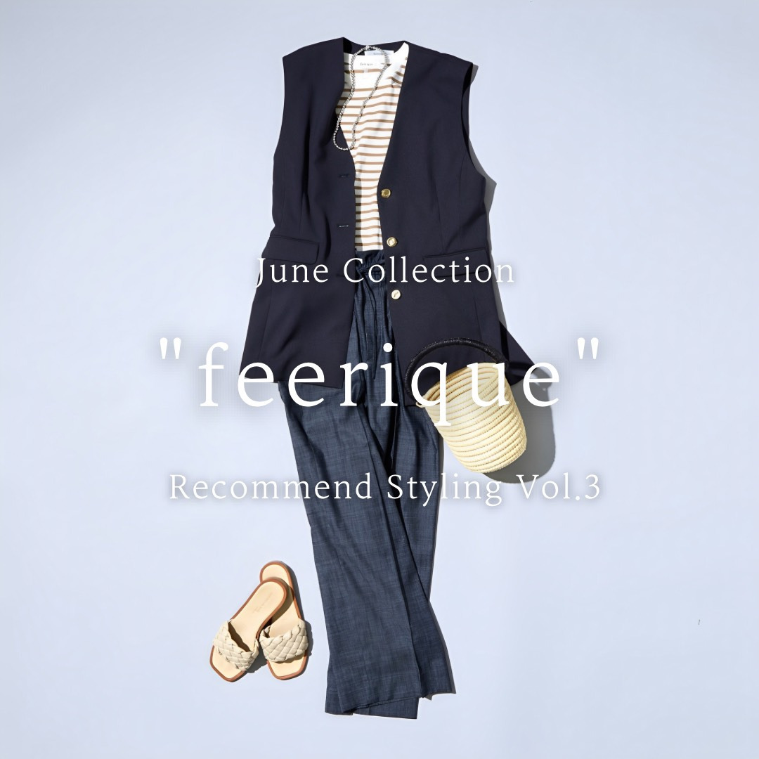 June Collection  "feerique" Recommend Styling Vol.3