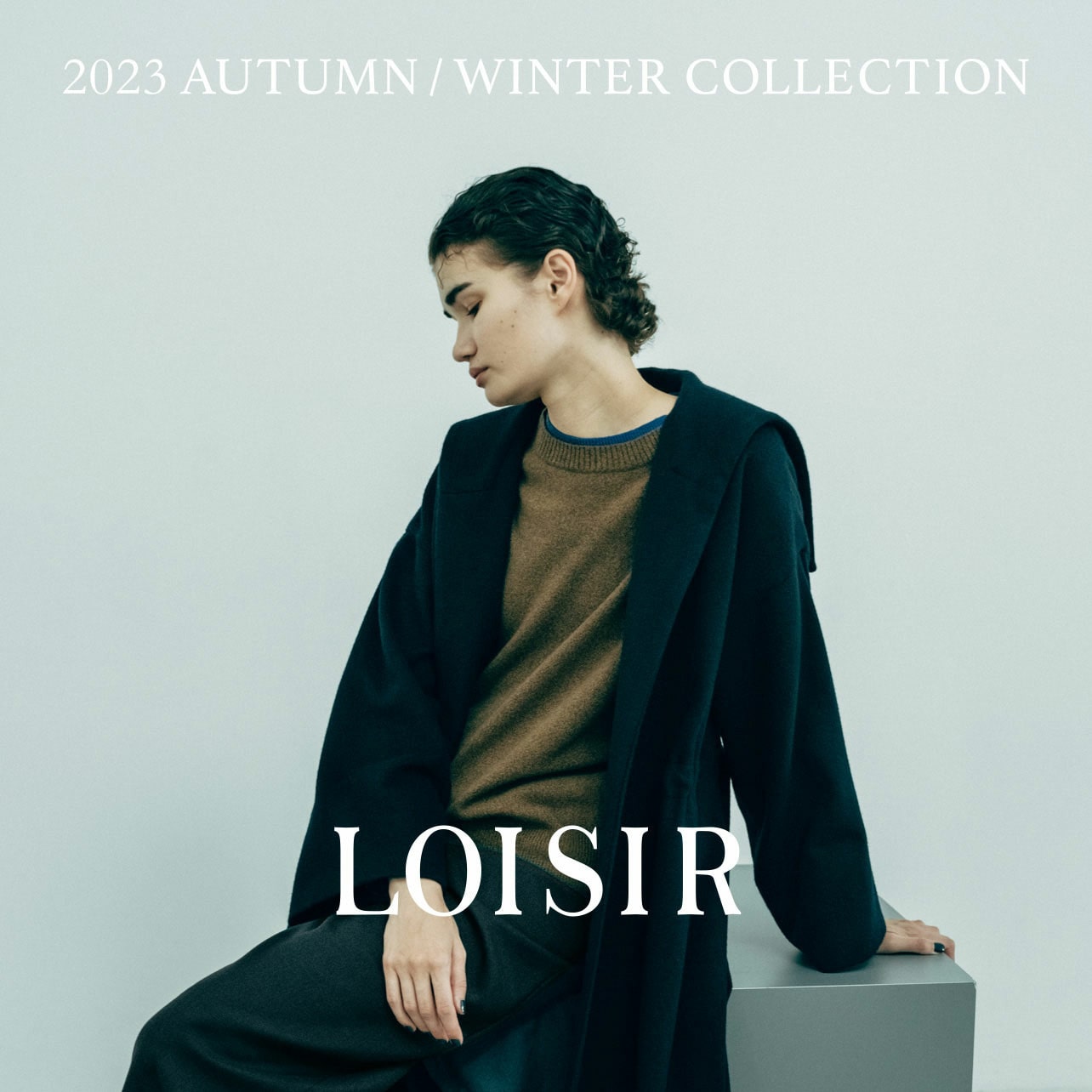 LOISIR 23AW Collection