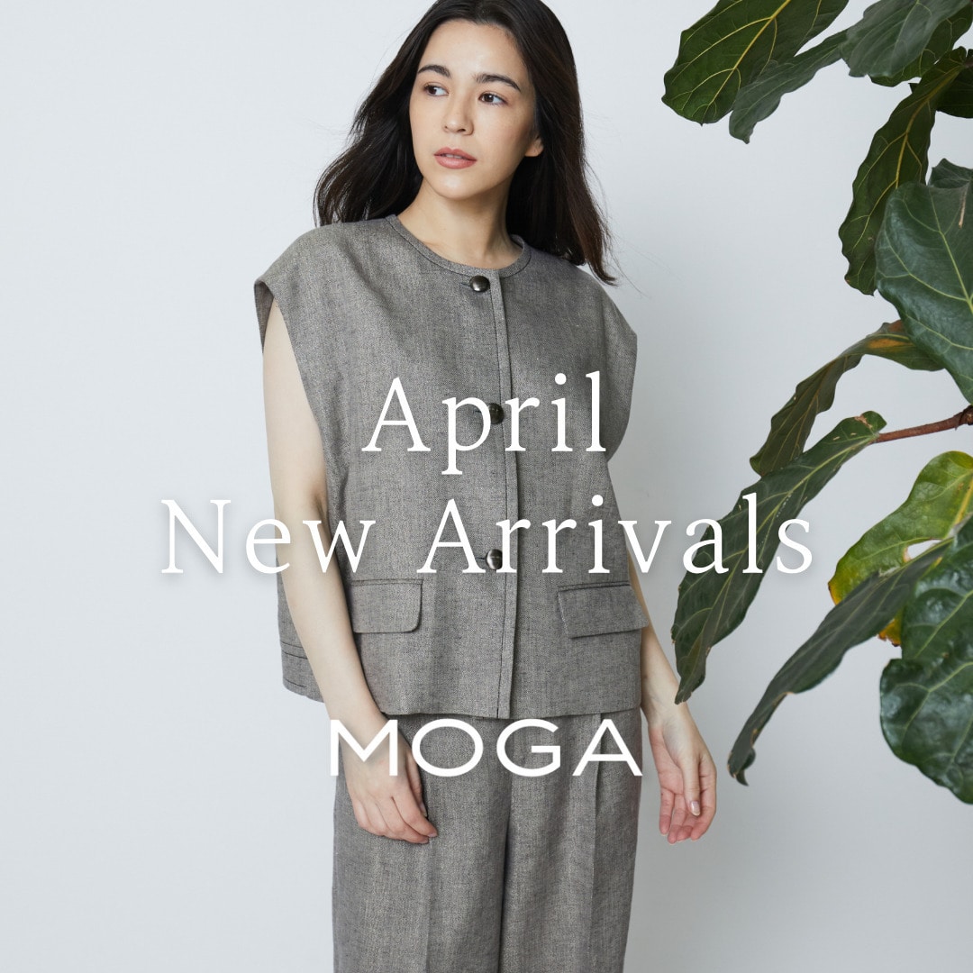 MOGA April New Arrivals