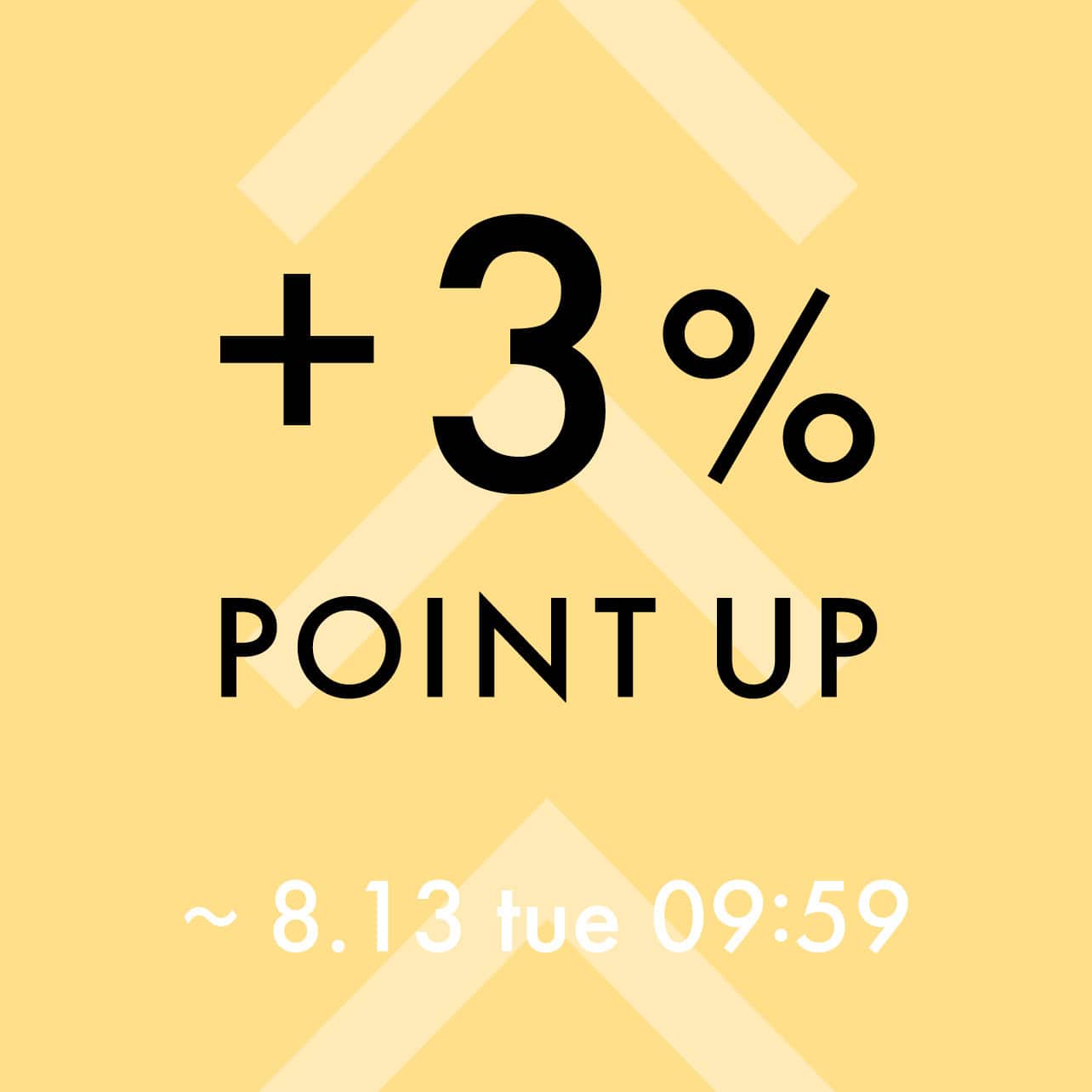 +3% POINT UP CAMPAIGN