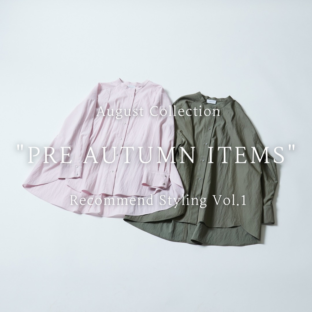 August Collection Pre Autumn Items Recommend Styling Vol.1