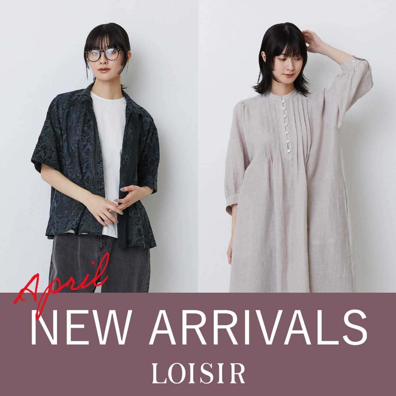 NEW ARRIVALS -April 4月-