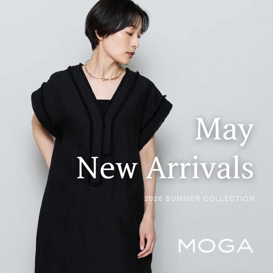 MOGA May New Arrivals