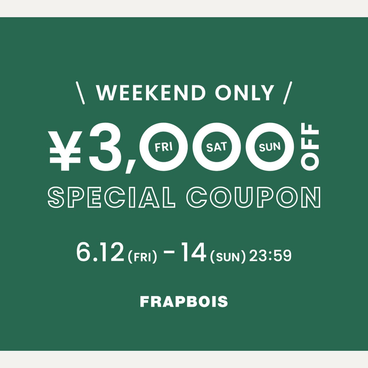 WEEKEND CAMPAIGN