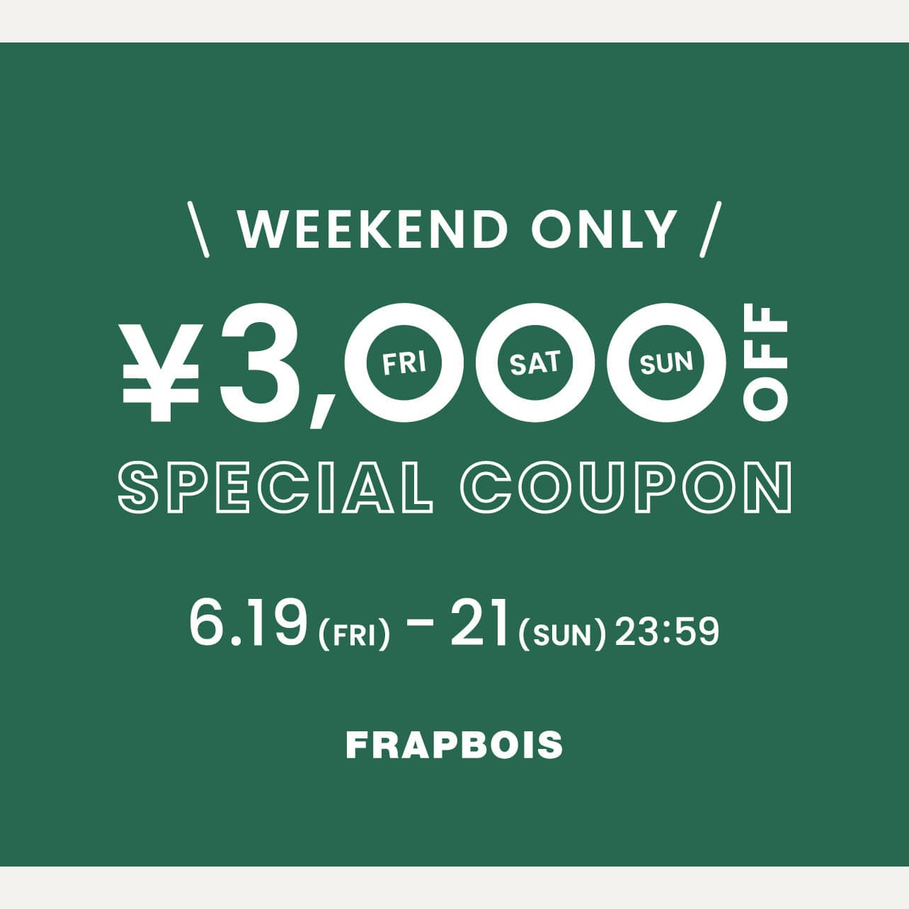 WEEKEND CAMPAIGN 