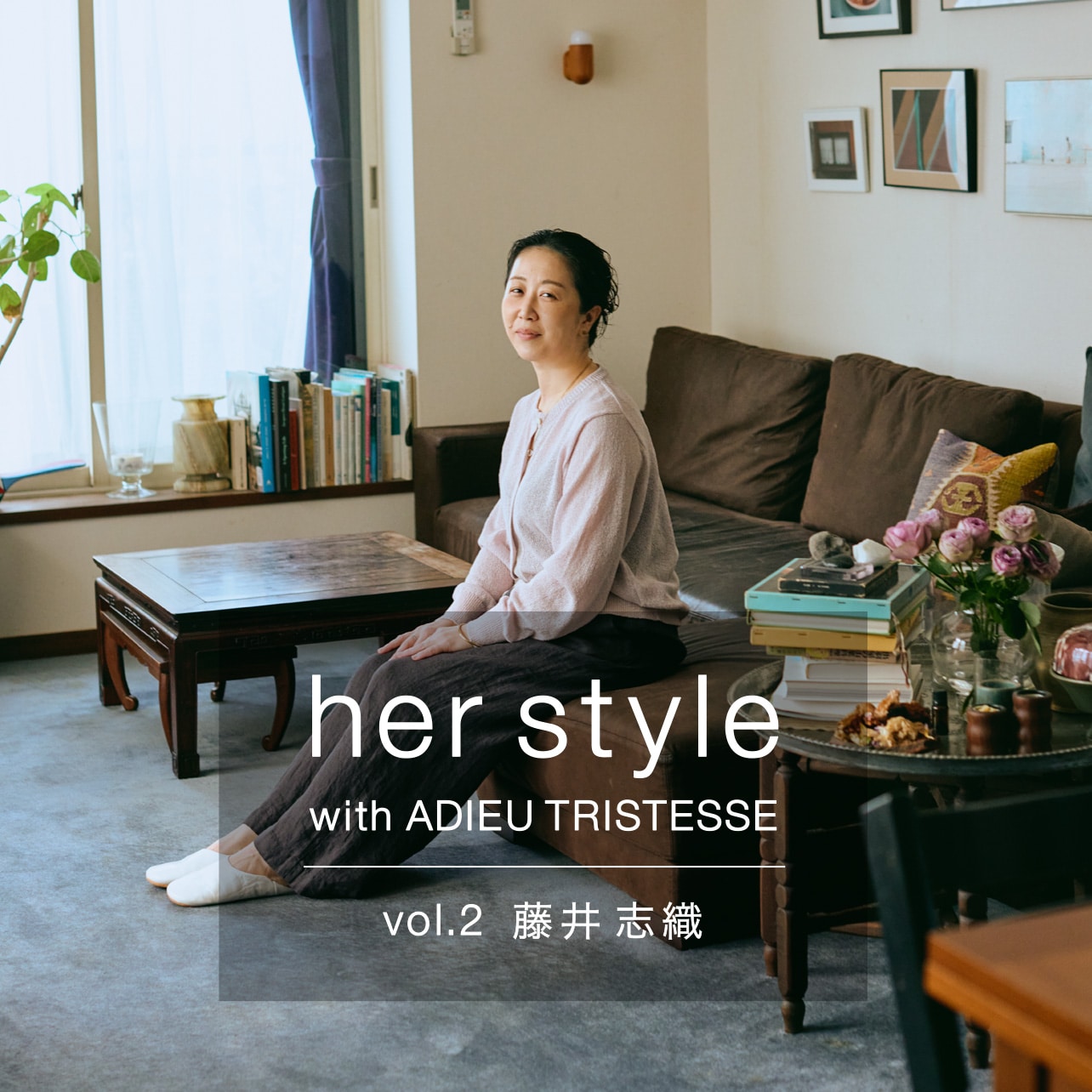 her style with ADIEU TRISTESSE